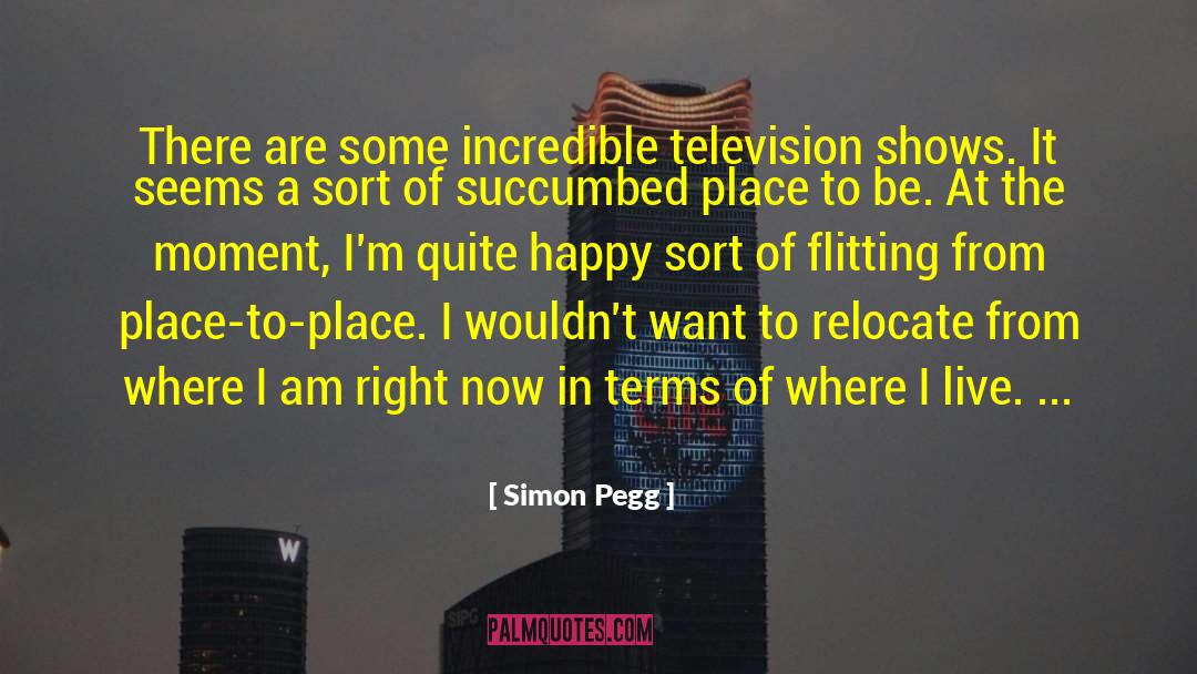 Live Television quotes by Simon Pegg