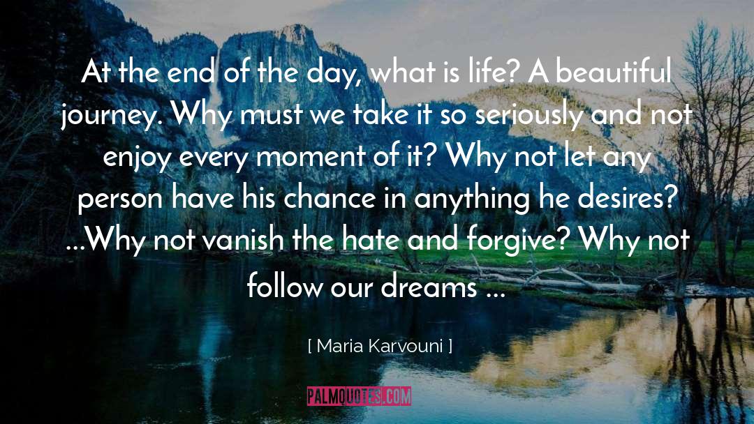 Live The Dream quotes by Maria Karvouni