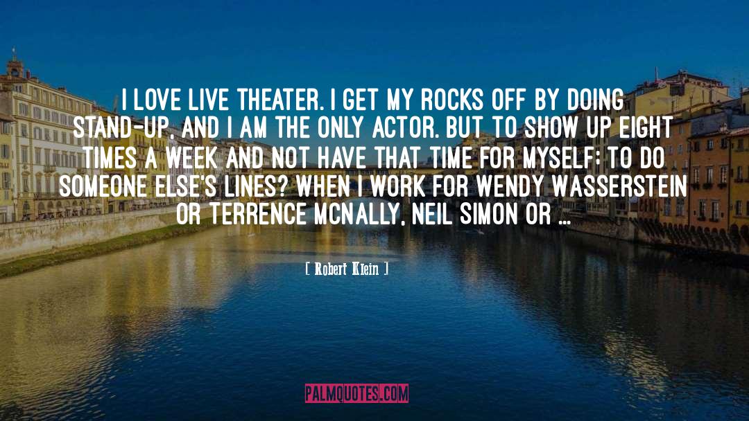 Live Theater quotes by Robert Klein