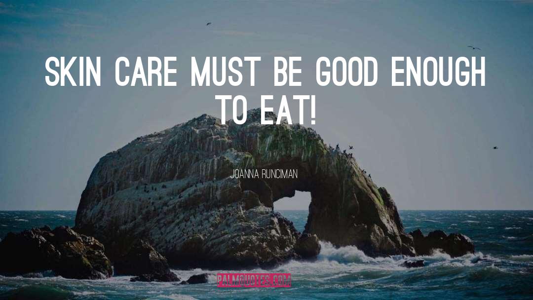 Live To Eat quotes by Joanna Runciman