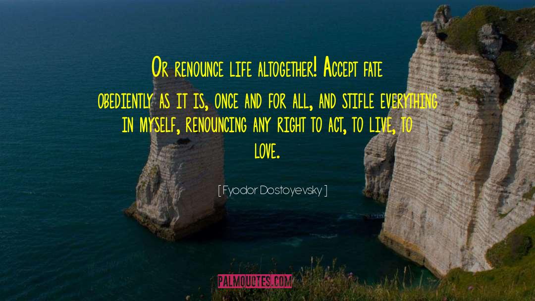 Live To Love quotes by Fyodor Dostoyevsky
