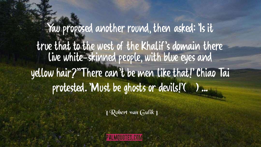 Live Tv quotes by Robert Van Gulik