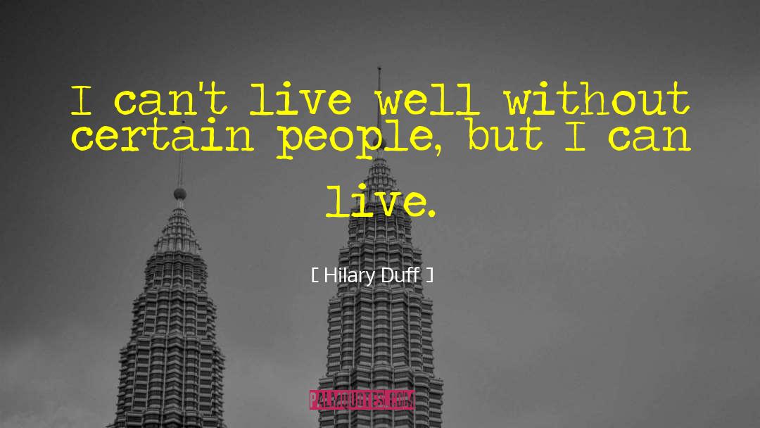 Live Well quotes by Hilary Duff