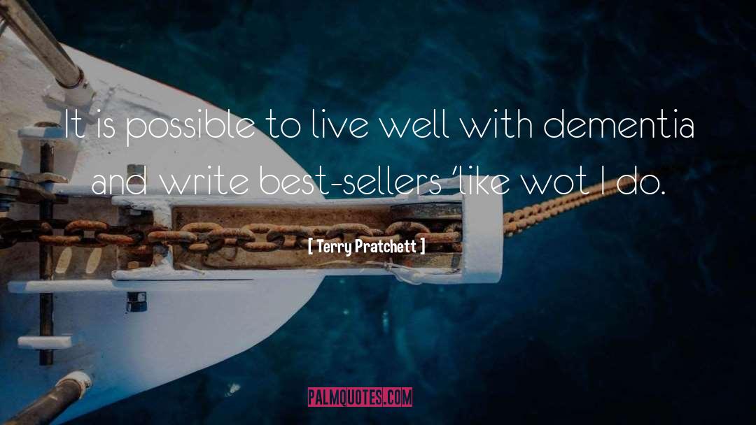 Live Well quotes by Terry Pratchett