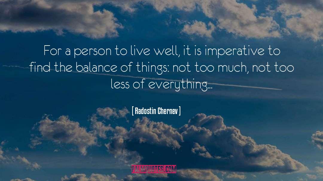 Live Well quotes by Radostin Chernev