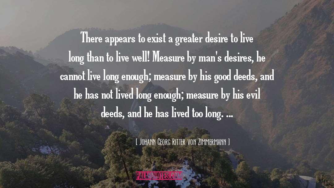 Live Well quotes by Johann Georg Ritter Von Zimmermann