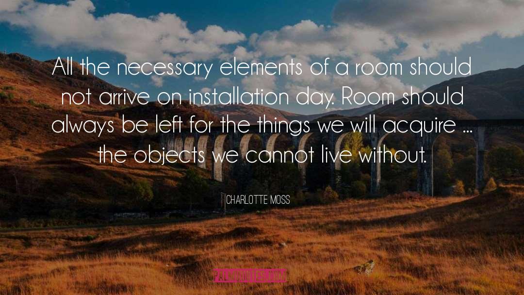 Live Wisely quotes by Charlotte Moss