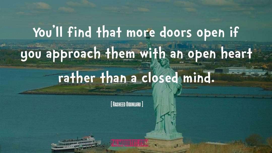 Live With An Open Mind quotes by Rasheed Ogunlaru