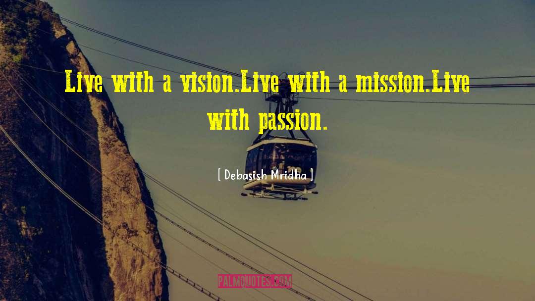 Live With Passion quotes by Debasish Mridha