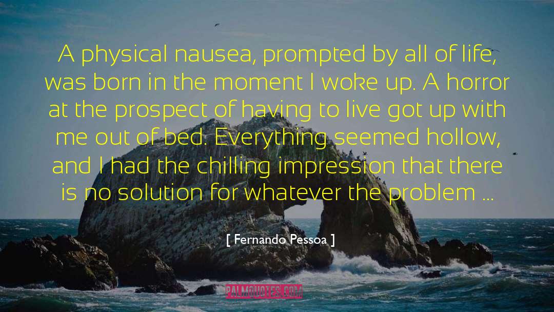 Live With Passion quotes by Fernando Pessoa