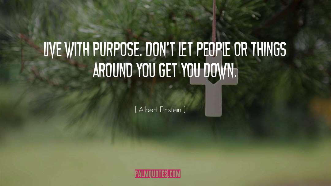 Live With Purpose quotes by Albert Einstein