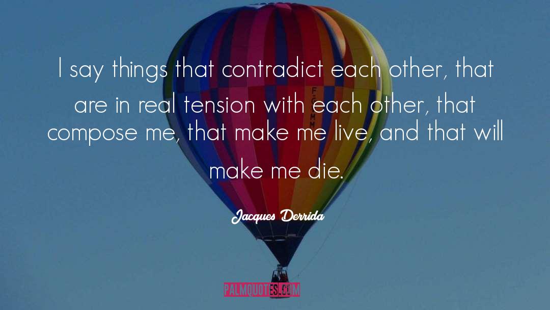 Live With Purpose quotes by Jacques Derrida