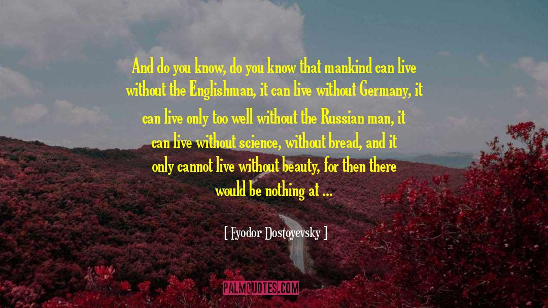 Live Without Regrets quotes by Fyodor Dostoyevsky