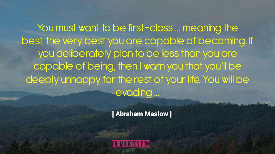 Live Your Best Life quotes by Abraham Maslow