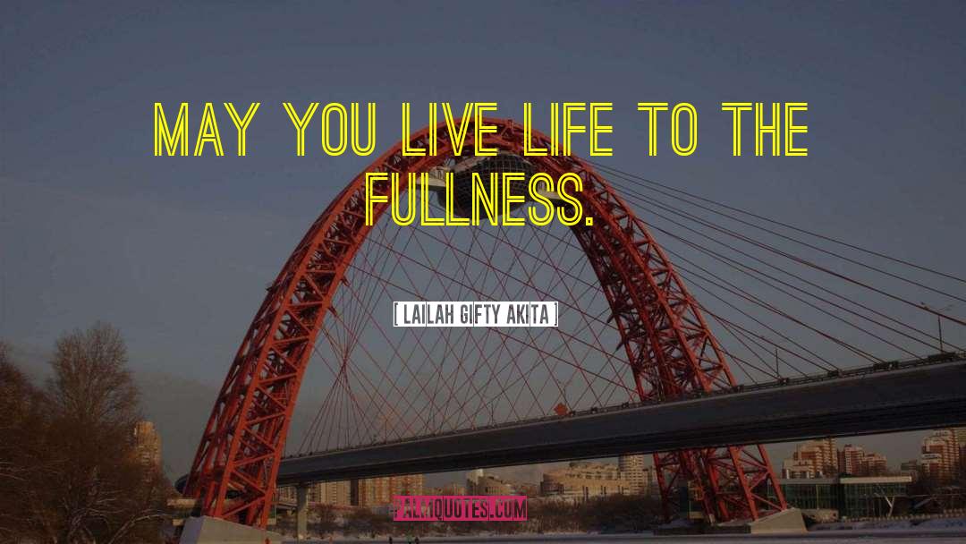 Live Your Best Life quotes by Lailah Gifty Akita