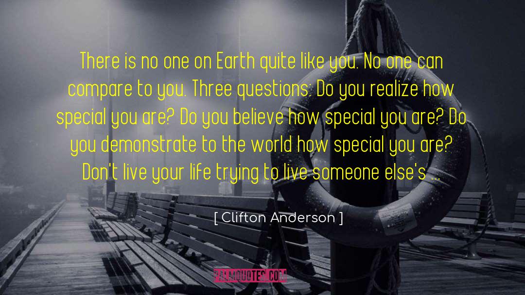 Live Your Life On Your Own Terms quotes by Clifton Anderson