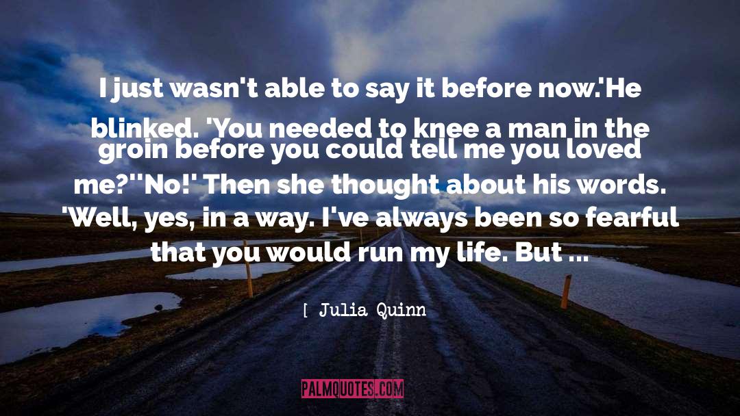 Live Your Life On Your Own Terms quotes by Julia Quinn