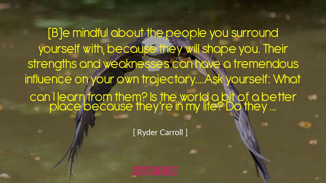 Live Your Own Life quotes by Ryder Carroll