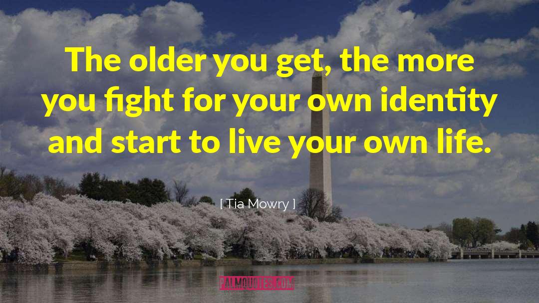 Live Your Own Life quotes by Tia Mowry