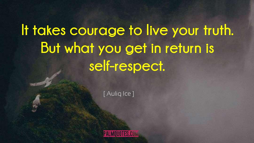 Live Your Truth quotes by Auliq Ice
