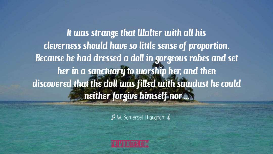 Lived quotes by W. Somerset Maugham