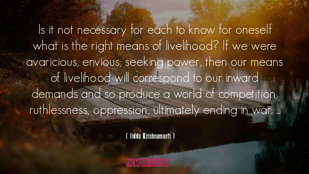 Livelihood quotes by Jiddu Krishnamurti