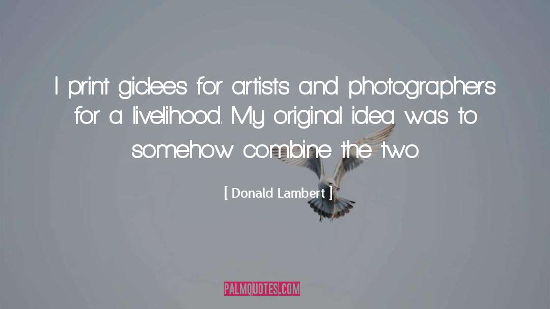 Livelihood quotes by Donald Lambert