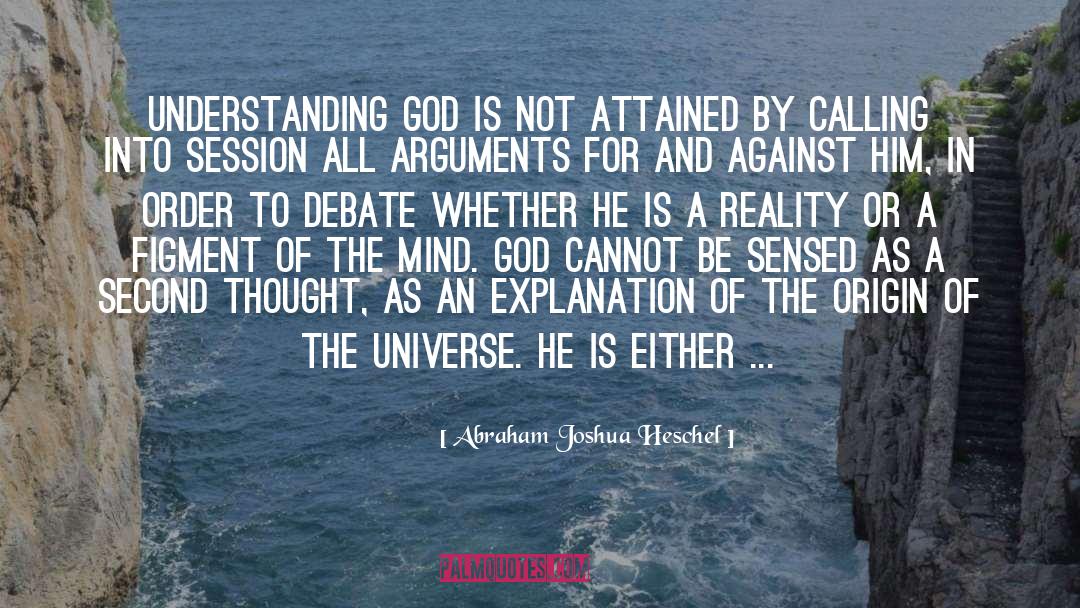 Lively Debate quotes by Abraham Joshua Heschel