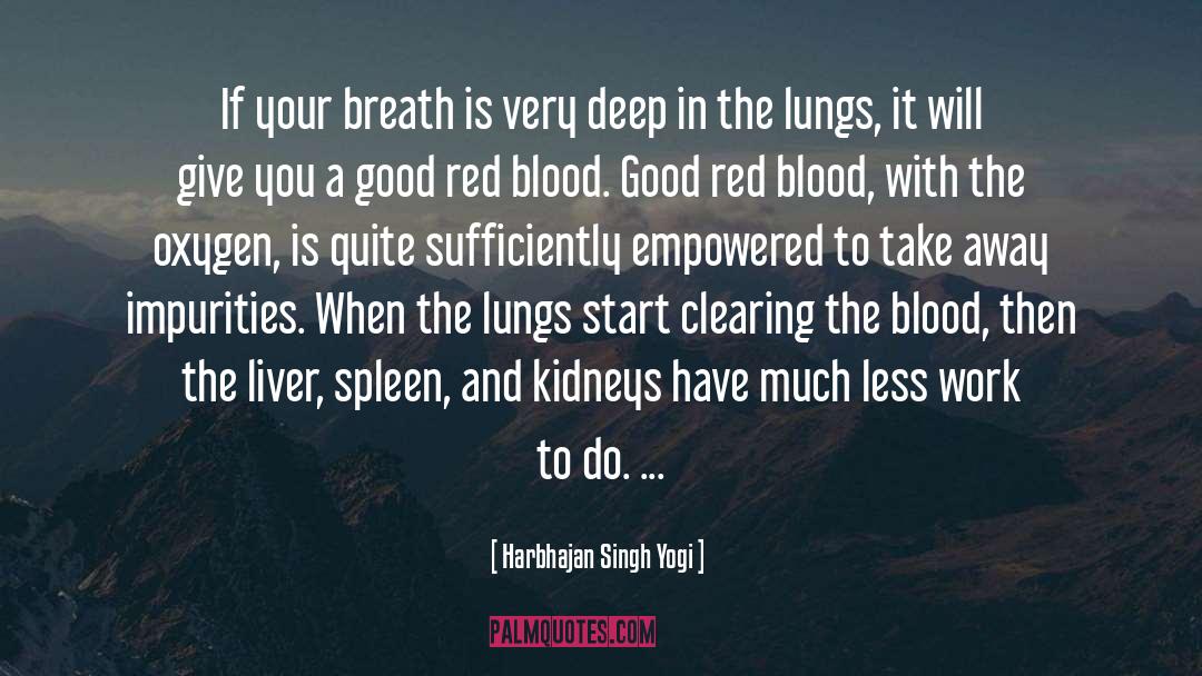 Liver quotes by Harbhajan Singh Yogi