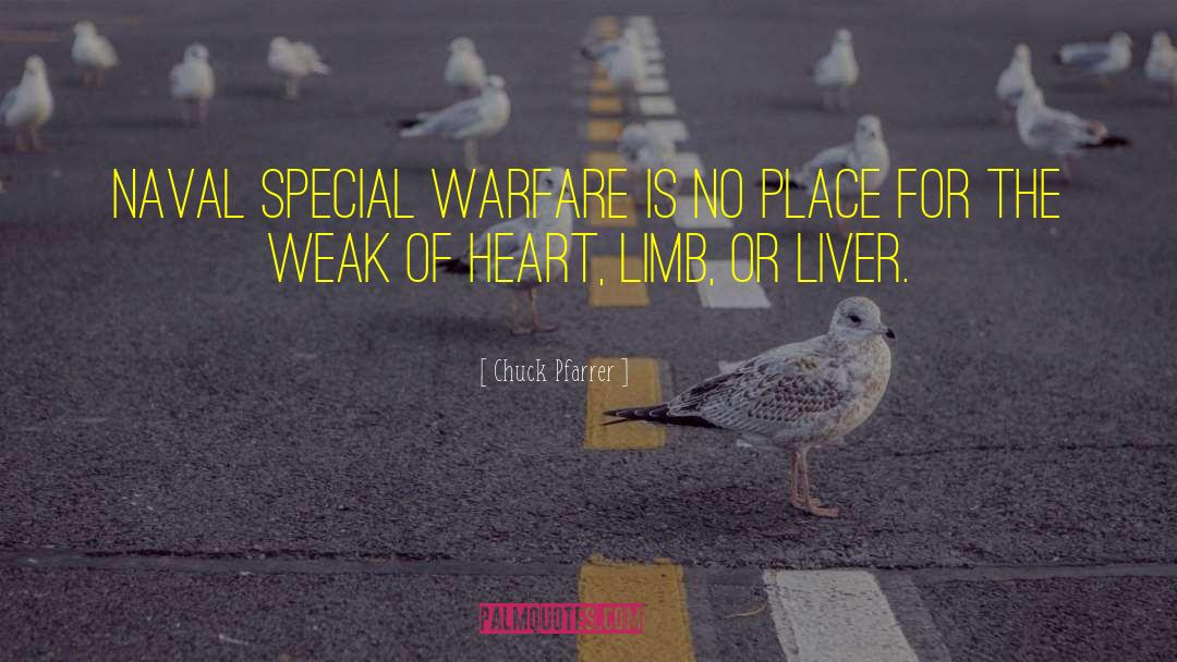 Liver quotes by Chuck Pfarrer