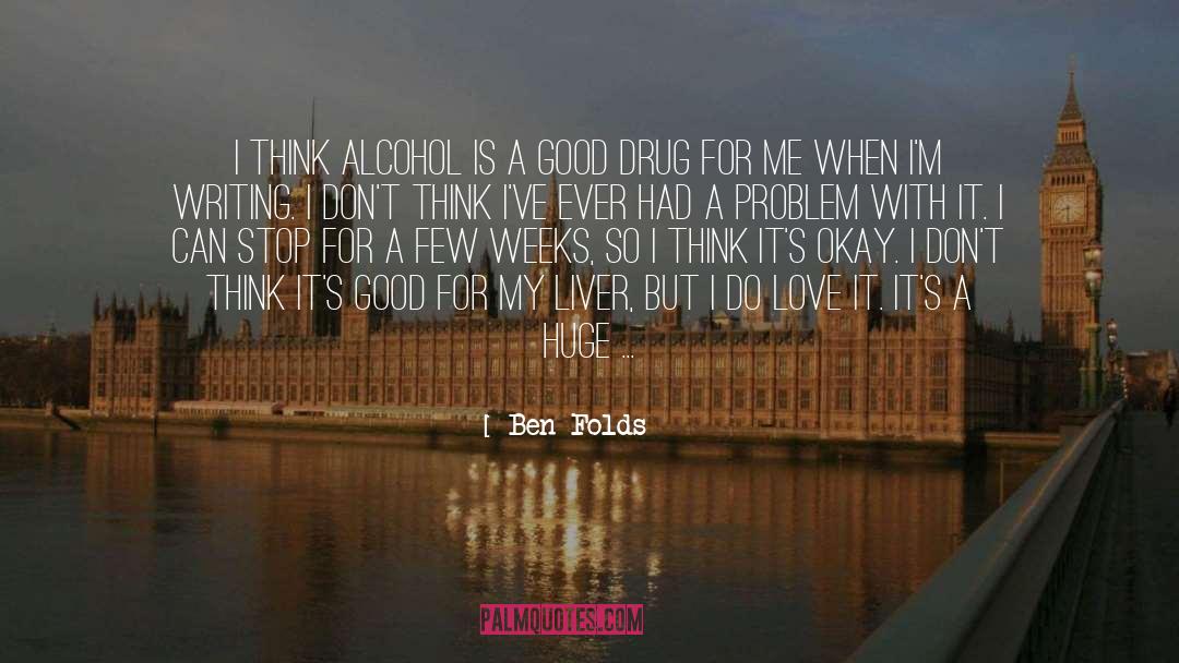 Liver quotes by Ben Folds