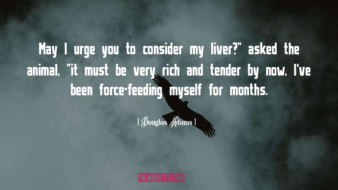 Liver Transplants quotes by Douglas Adams