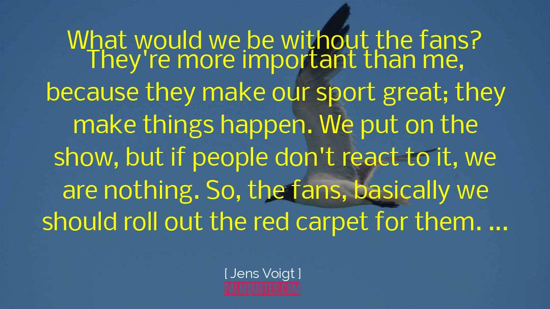 Liverpool Fans quotes by Jens Voigt