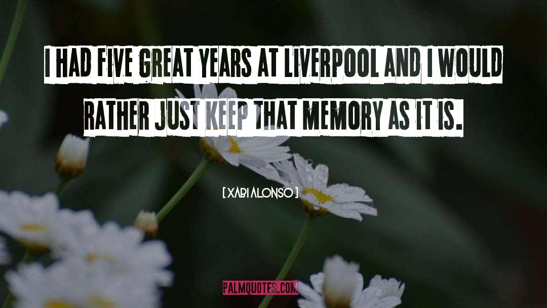 Liverpool Fc quotes by Xabi Alonso