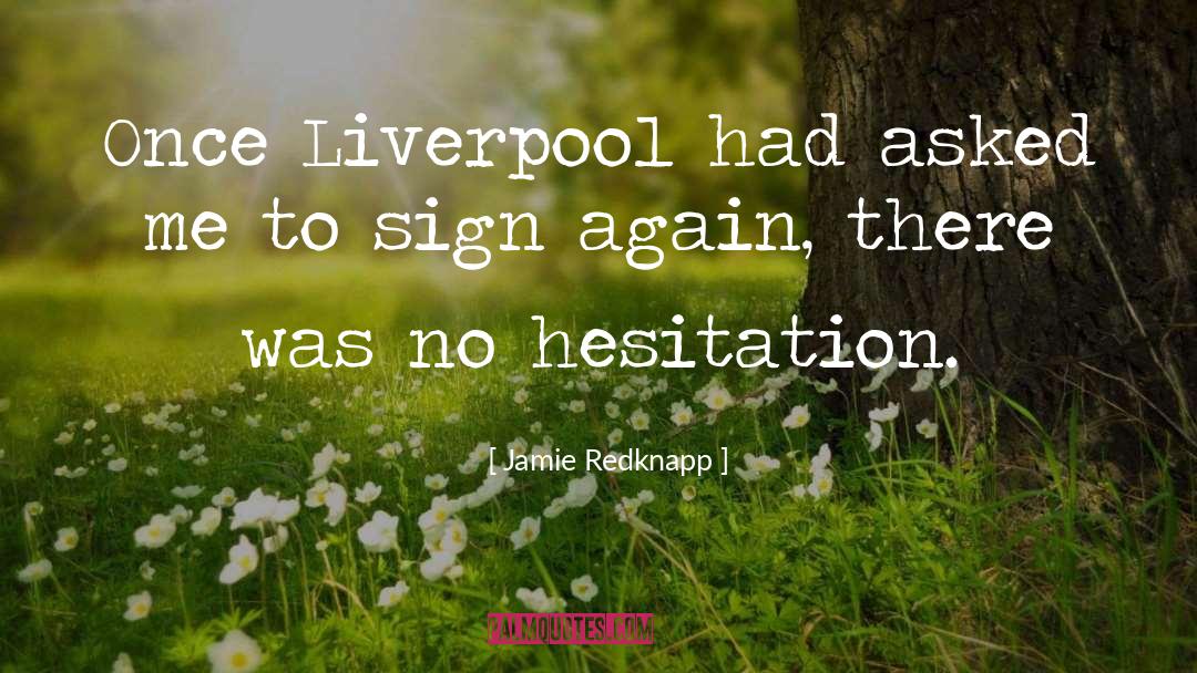 Liverpool Fc quotes by Jamie Redknapp