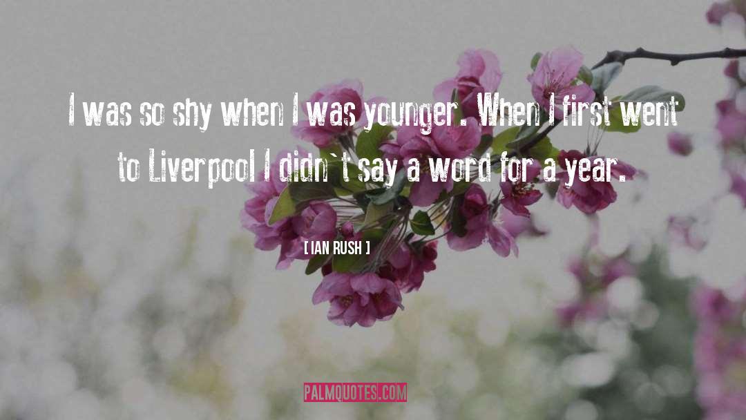 Liverpool quotes by Ian Rush