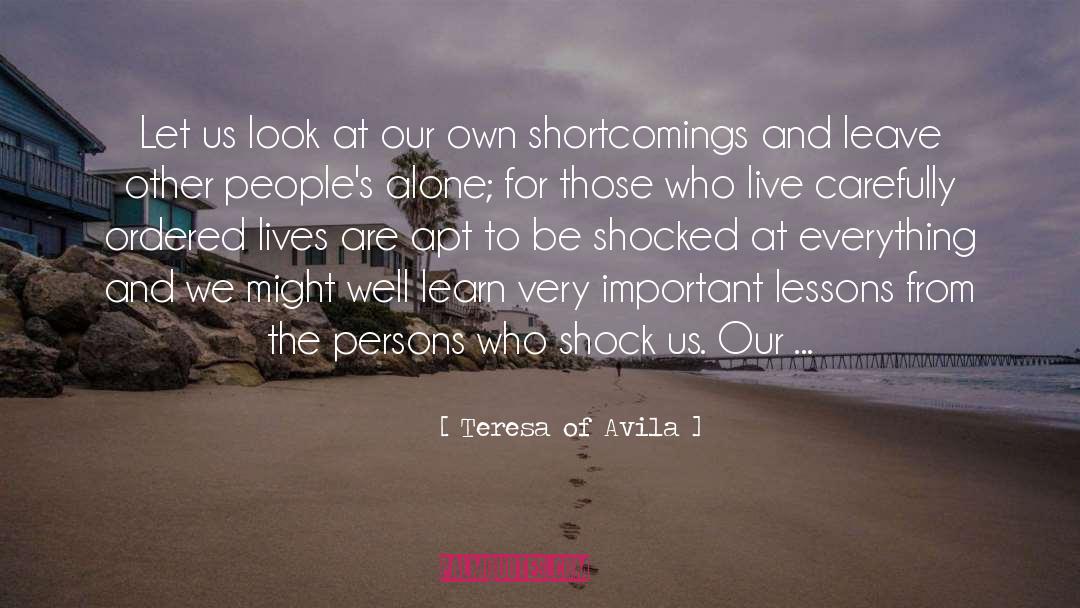 Lives Are quotes by Teresa Of Avila