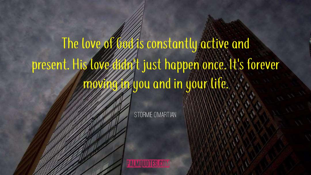 Lives In Love quotes by Stormie O'martian