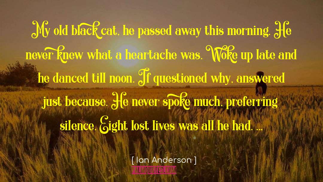Lives Lost Cat Grooming quotes by Ian Anderson