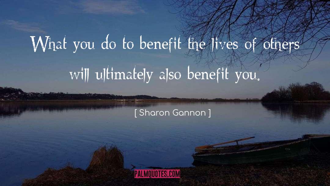 Lives Of Others quotes by Sharon Gannon