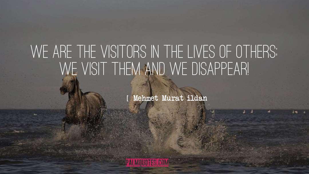 Lives Of Others quotes by Mehmet Murat Ildan