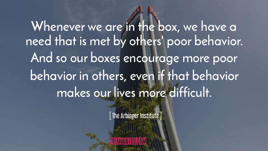 Lives Our Life quotes by The Arbinger Institute
