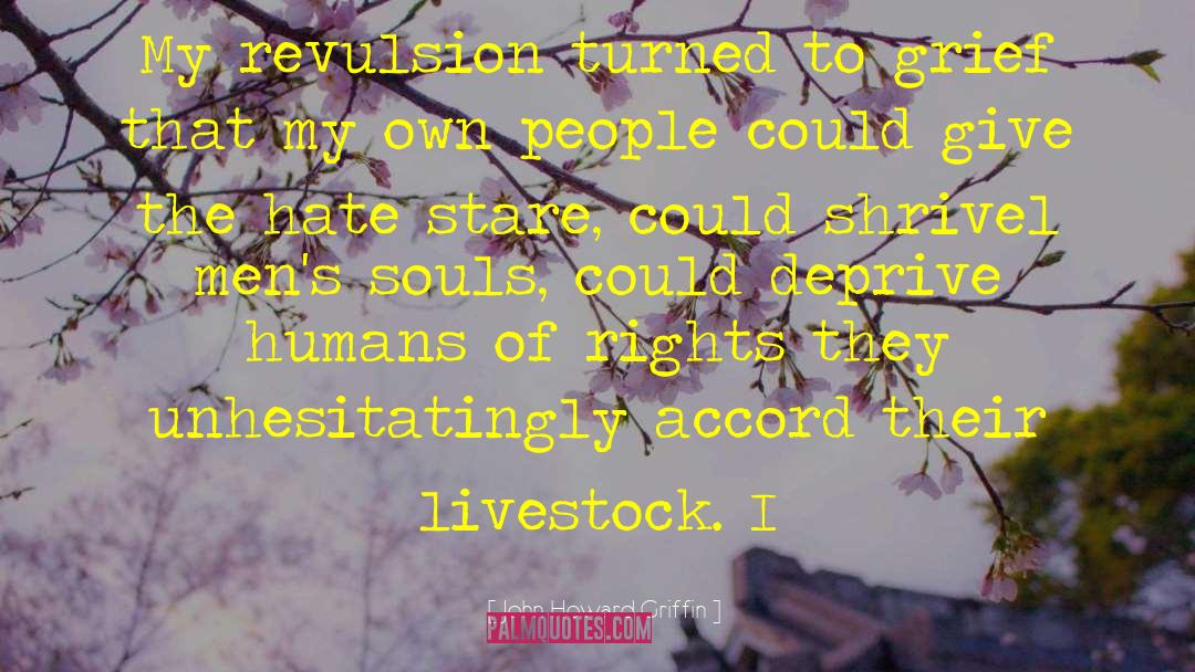 Livestock quotes by John Howard Griffin