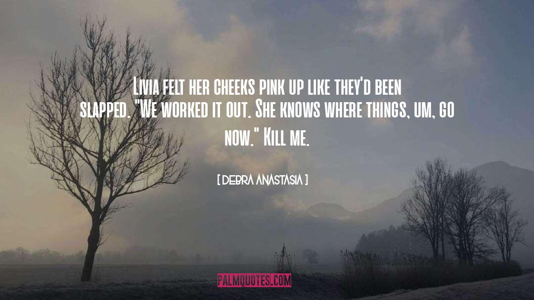 Livia Mchugh quotes by Debra Anastasia