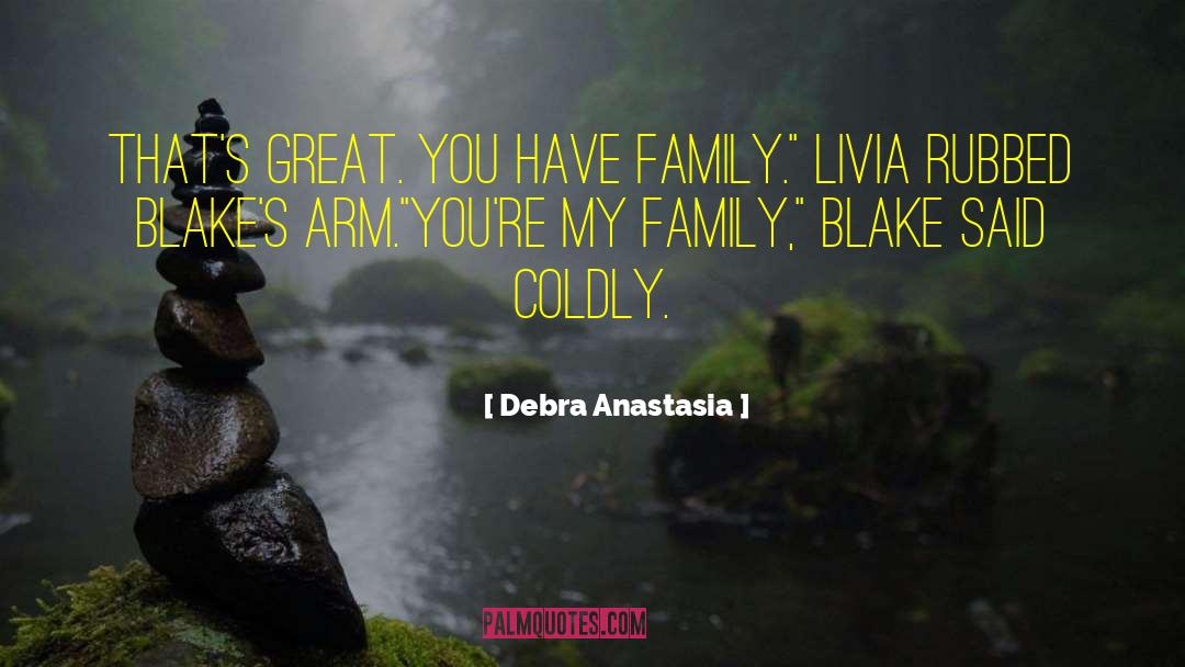 Livia quotes by Debra Anastasia