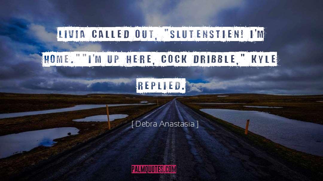 Livia quotes by Debra Anastasia