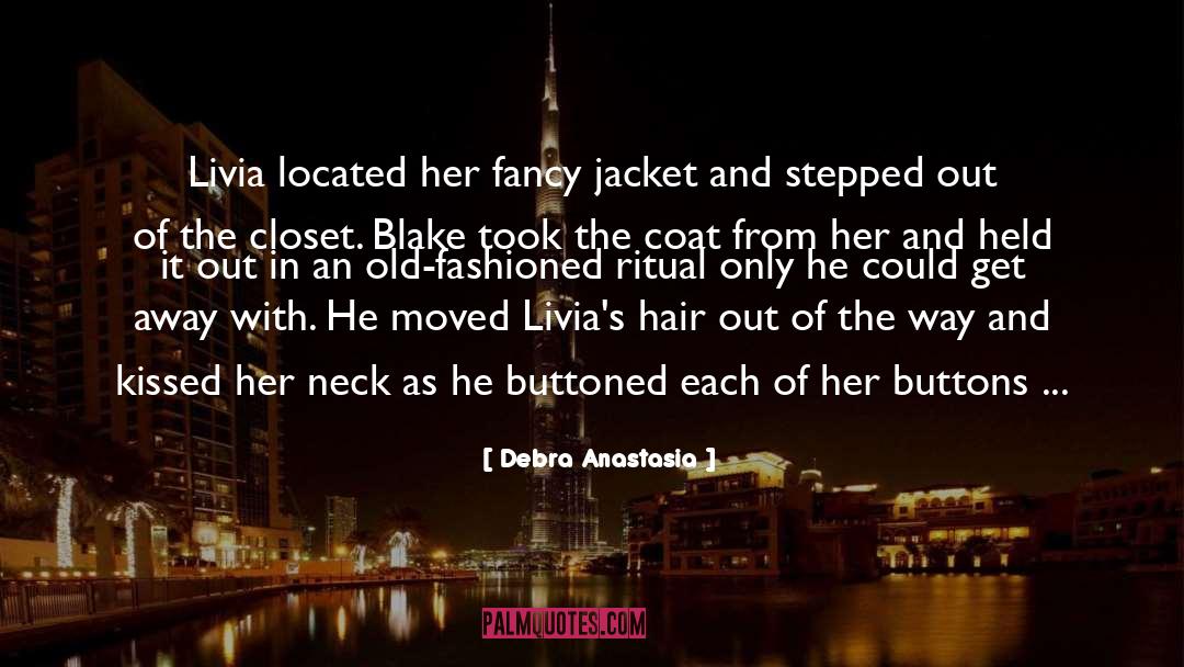 Livia quotes by Debra Anastasia