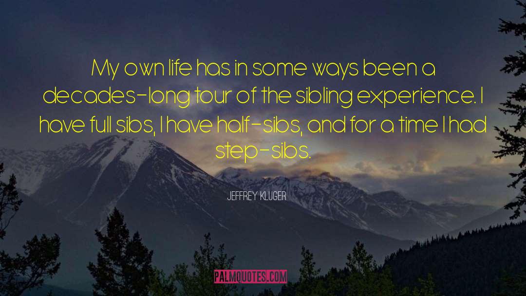 Living A Full Life quotes by Jeffrey Kluger