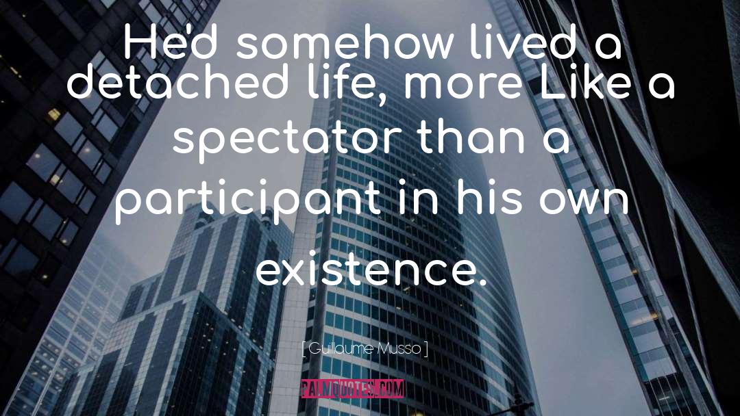 Living A Half Life quotes by Guillaume Musso