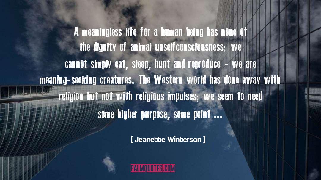 Living A Higher Life quotes by Jeanette Winterson
